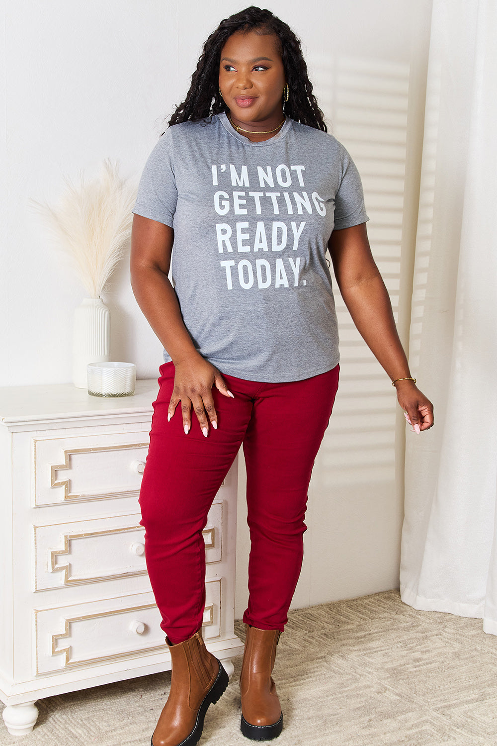 Simply Love I'M NOT GETTING READY TODAY Graphic T-Shirt 